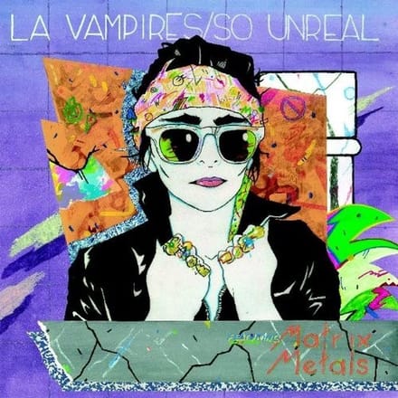 La Vampires Feat. Matrix Metals - So Unreal (CD)