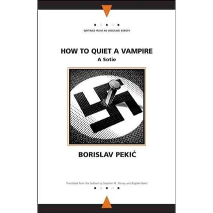 How To Quiet A Vampire - Borislav Pekic