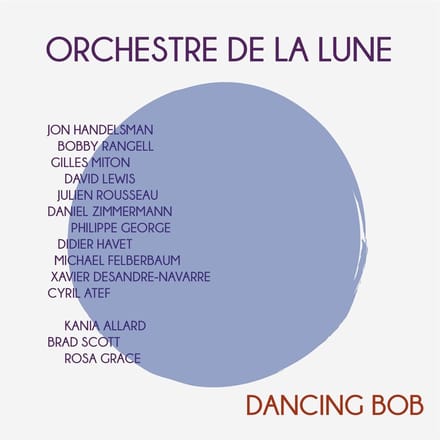 L'Orchestre De La Lune - Dancing Bob (CD)