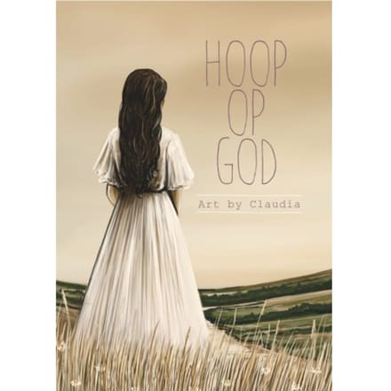 Hoop Op God - Claudia Weststrate