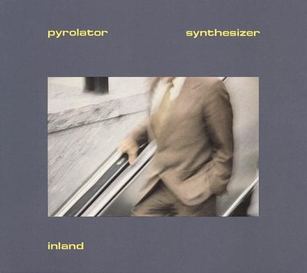 Pyrolator - Inland (CD) (Remastered)