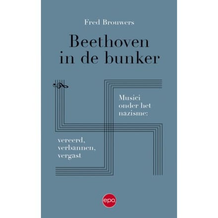 Beethoven In De Bunker - Fred Brouwers