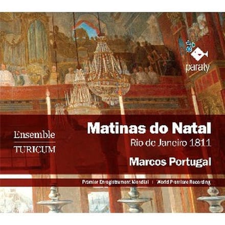 Ensemble Turicum - Portugal: Matinas Do Natal (Rio De Janeiro 1811) (2 CD)