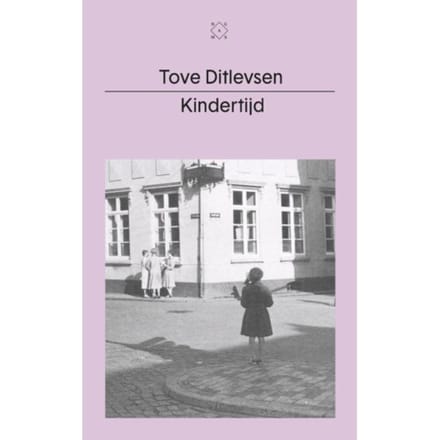 Kindertijd - Tove Ditlevsen
