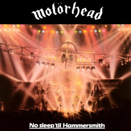 No Sleep 'Til Hammersmith - Motorhead