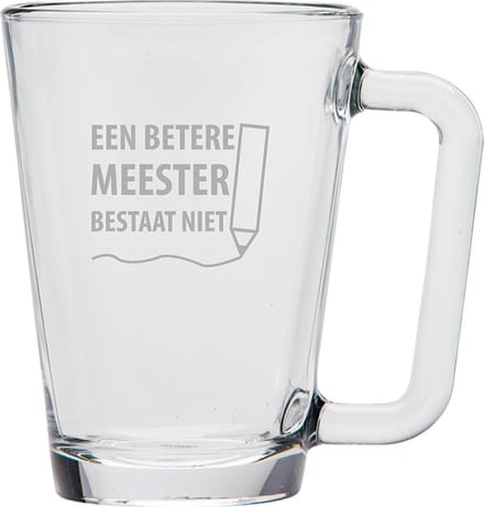 Gegraveerde theeglas 26cl een betere meester bestaat niet