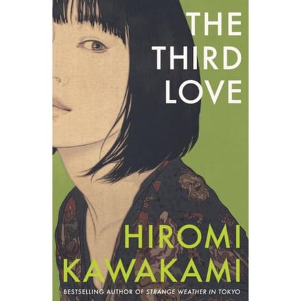 The Third Love - Hiromi Kawakami