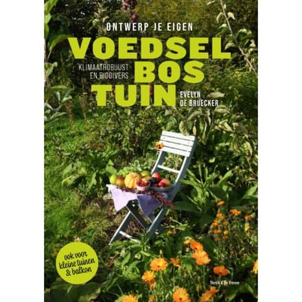 Ontwerp Je Eigen Voedselbostuin - Evelyn de Bruecker