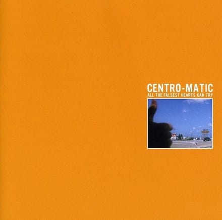 Centro-Matic - All The Falsest Hearts Can Try (CD)