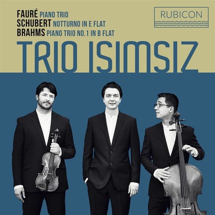 Trio Isimsiz - Fauré: Piano Trio | Schubert: Notturno | Brahms: Piano Trio No.1 (CD)