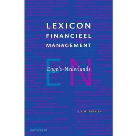 Lexicon Financieel Management - J.A.M. Berkien