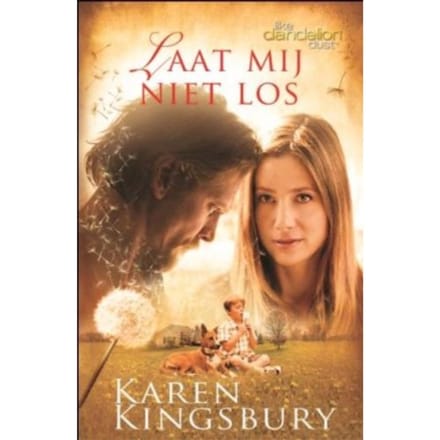 Laat Mij Niet Los - Karen Kingsbury