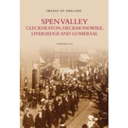 The Spen Valley - Ellis Norman