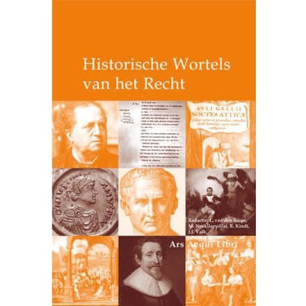 Historische Wortels Van Het Recht - Ars Aequi Klassiekers