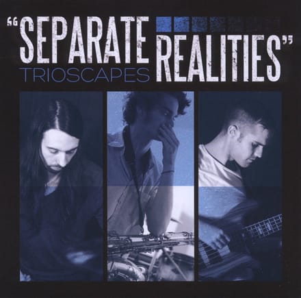 Trioscapes - Separate Realities (CD)