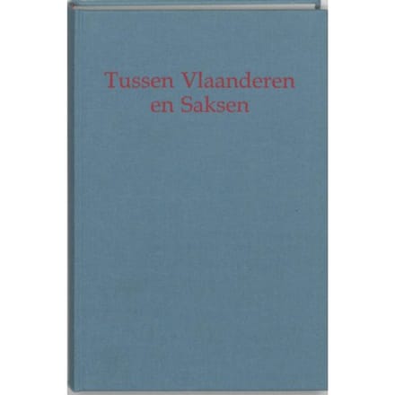 Tussen Vlaanderen En Saksen - Koch
