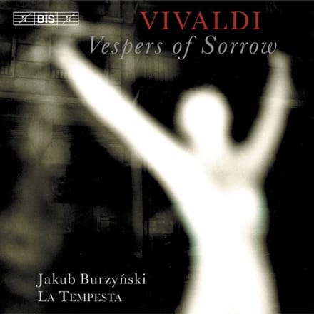 La Tempesta, Jakub Burzynski - Vivaldi: Vespers Of Sorrow (CD)