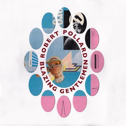 Robert Pollard - Blazing Gentlemen (CD)