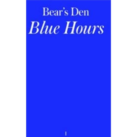 Blue Hours - Bear's Den
