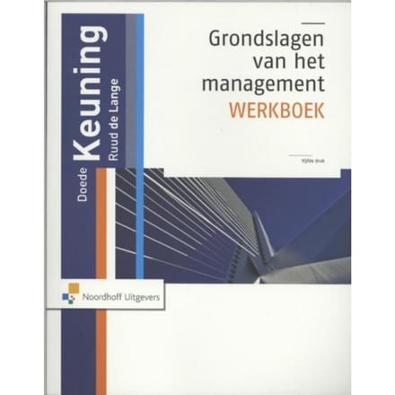 Grondslagen Van Het Management - Doede Keuning