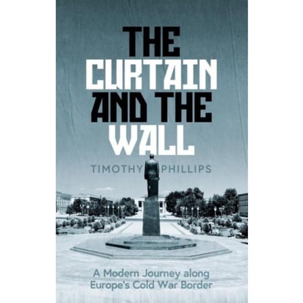 The Curtain And The Wall - Timothy Phillips