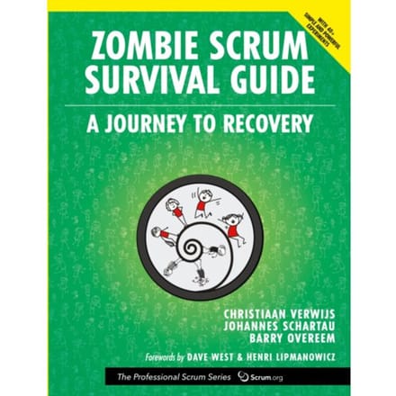 Zombie Scrum Survival Guide - The Professional Scrum Series - Christiaan Verwijs