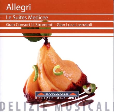 Gran Consort Li Stromenti - Allegri: Le Suites Medicee (CD)