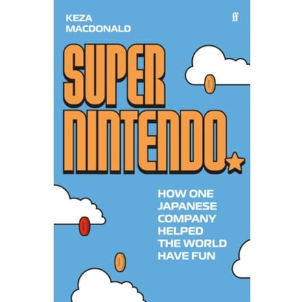 Super Nintendo - Keza MacDonald