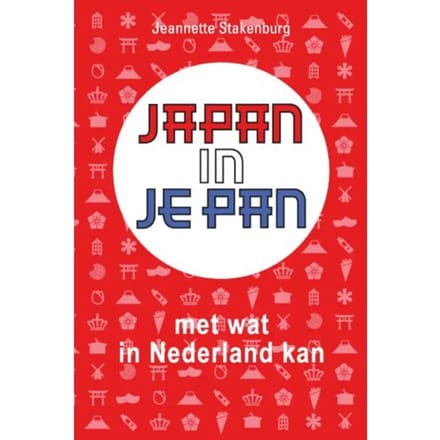 Japan In Je Pan - Jeannette Stakenburg
