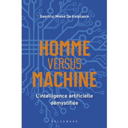 Homme Versus Machine - Geertrui Mieke De Ketelaere