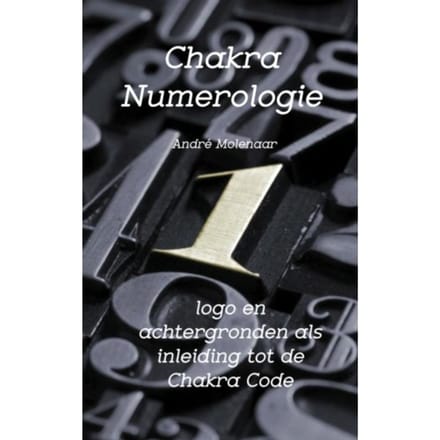 Chakra Numerologie - André Molenaar