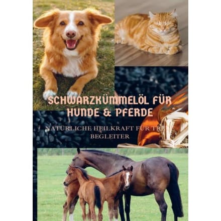 Schwarzkümmelöl Für Hunde & Pferde - Sabine Wolfgang