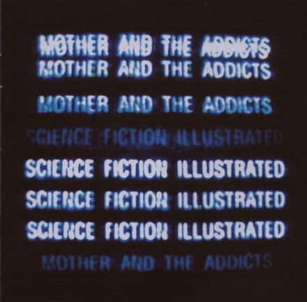 Mother And The Addicts - Science Fiction Illustrated (CD)
