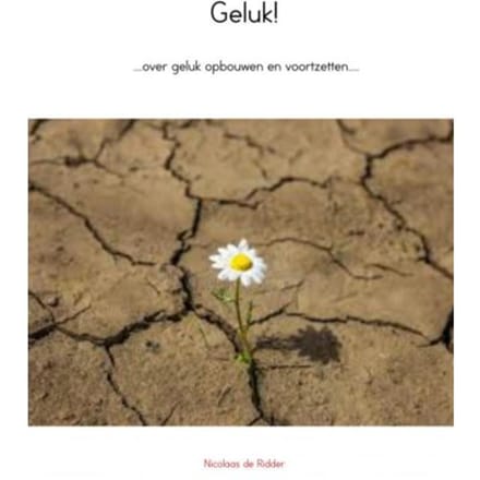Geluk! - Nicolaas de Ridder