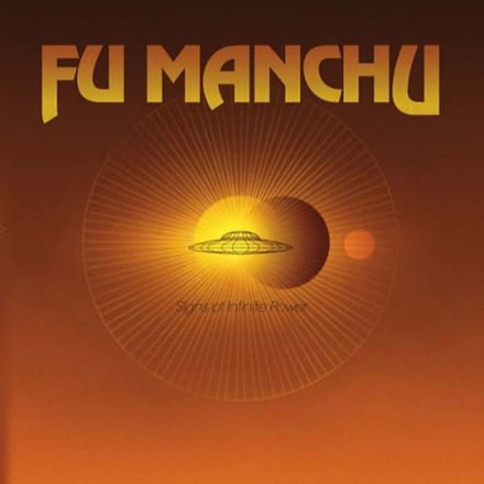 Signs Of Infinite Power - Fu Manchu