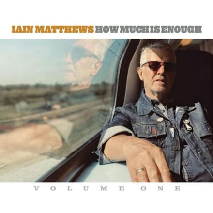 Iain Matthews - How Much Is Enough (CD)