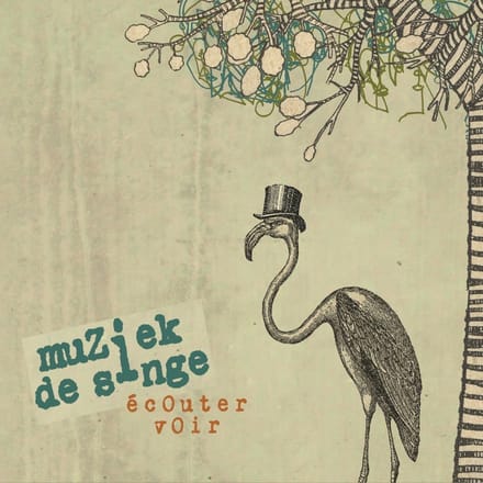 Muziek De Singe - Écouter Voir (CD)