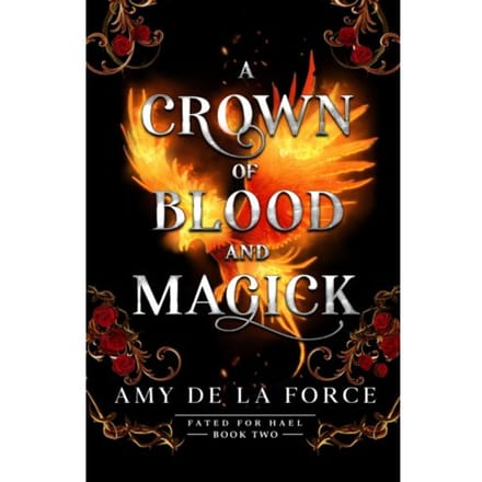 A Crown Of Blood And Magick - Fated For Hael - Amy de la Force