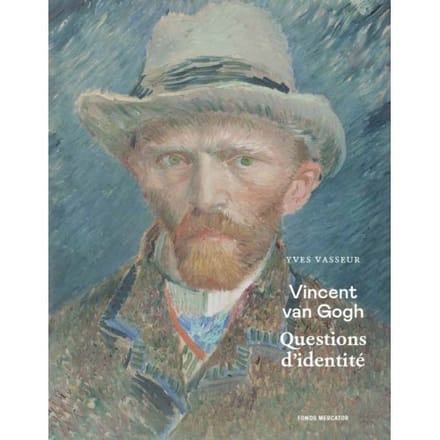 Vincent Van Gogh - Yves Vasseur