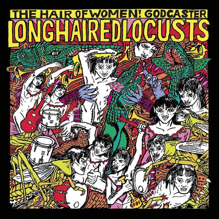 Long Haired Locusts - Godcaster