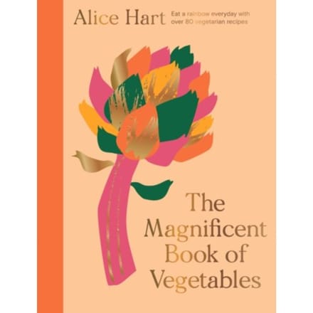 The Magnificent Book Of Vegetables - Alice Hart