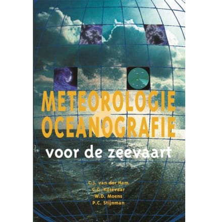 Meteorologie En Oceanografie Voor De Zeevaart - C.J. van der Ham
