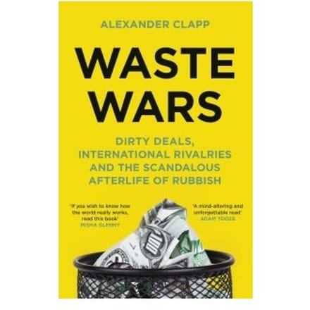 Waste Wars - Alexander Clapp