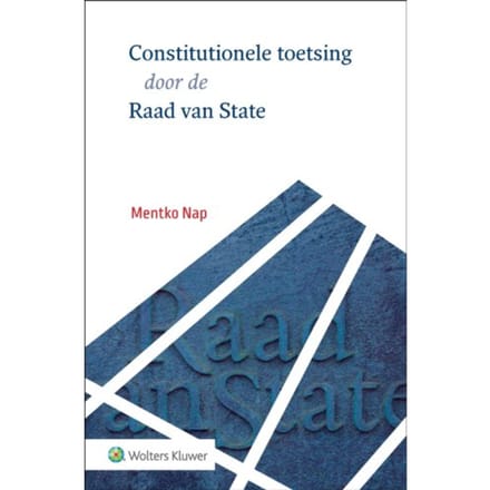 Constitutionele Toetsing Door De Raad Van State