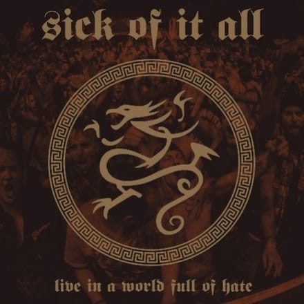 Live In A World Full Of Hate - Sick Of It All