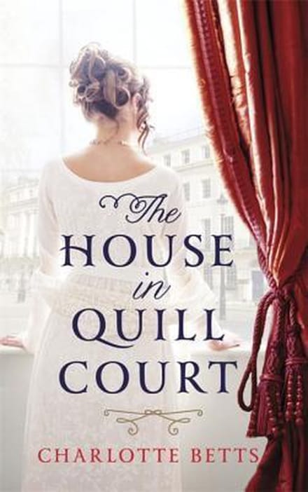 The House In Quill Court - Charlotte Betts
