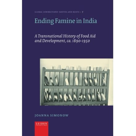 Ending Famine In India - Global Connections - Routes And Roots - Joanna Simonow