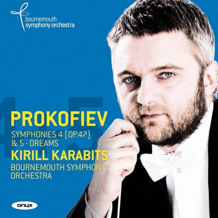 Bournemouth Symphony Orchestra, Kiryll Karabits - Prokofiev: Symphonies 4 (Op. 47) & 5 | Dreams (CD)