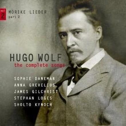 Sophie Daneman, Anna Grevelius, James Gilchrist, Stephan Loges, Sholto Kynoch - Wolf: The Complete Songs Vol. 2: Mörike-Lieder Part 2 (CD)