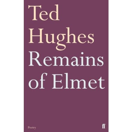 Remains Of Elmet - Ted Hughes